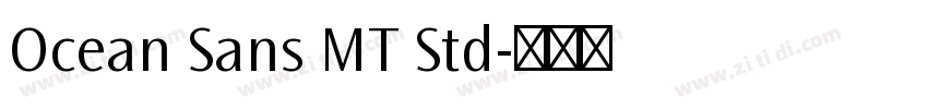 Ocean Sans MT Std字体转换 Ocean Sans MT Std字体转换